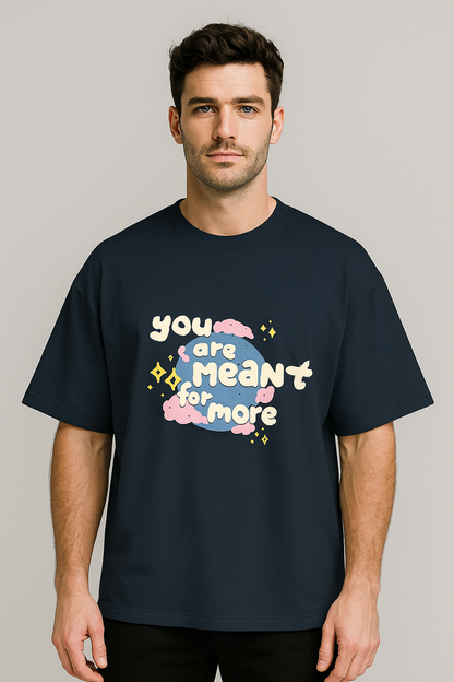 Meant For More Unisex Oversized Tee