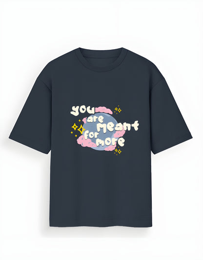 Meant For More Unisex Oversized Tee